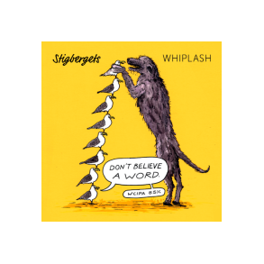 Don't Believe A Word - Stigbergets Bryggeri + Whiplash